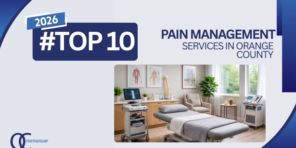 10 Best Pain Management Services In Orange County, CA (2026 Rankings)